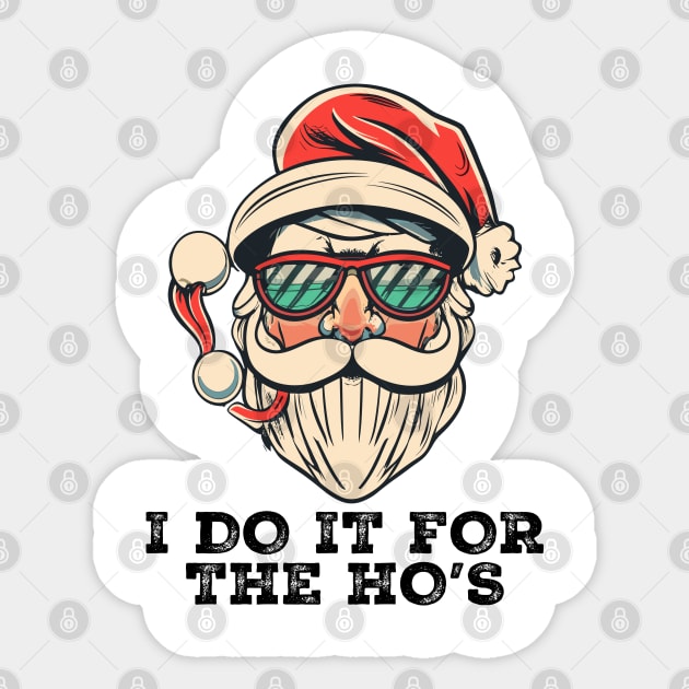 I Do It For The Hos Santa Claus Sticker by jorinde winter designs